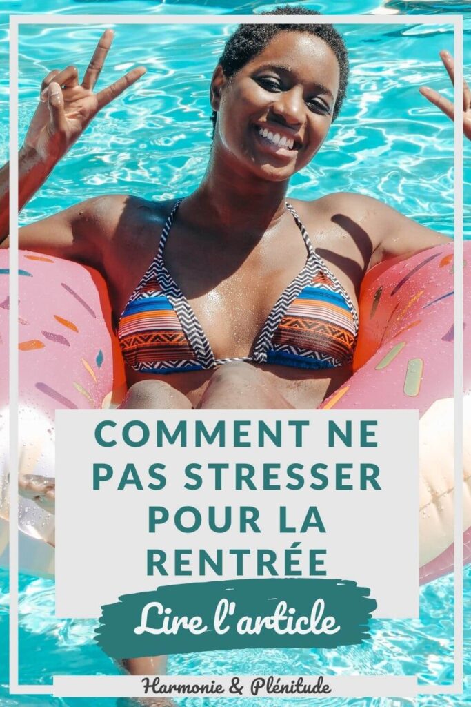 comment ne pas stresser pour la rentrée