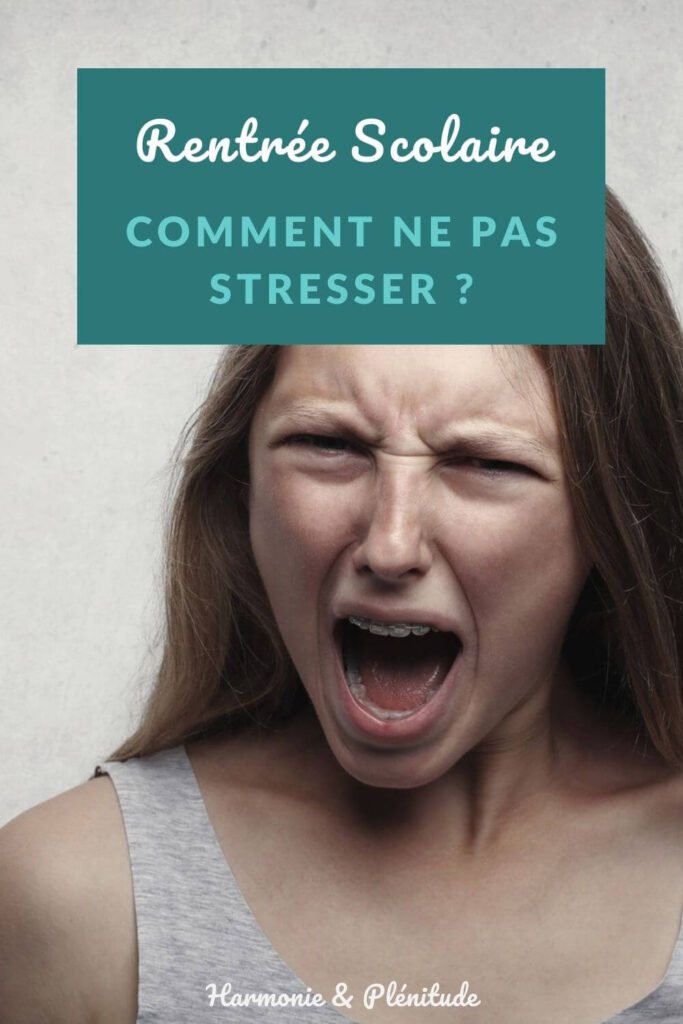 rentrée scolaire comment ne pas stresser