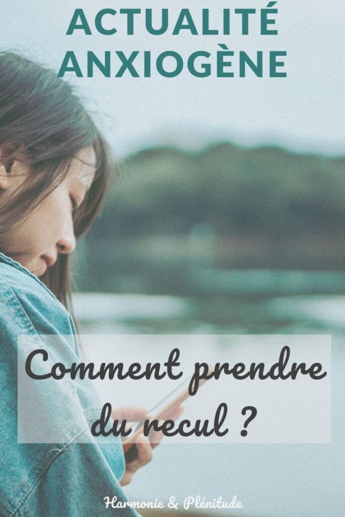 prendre recul actualité anxiogène