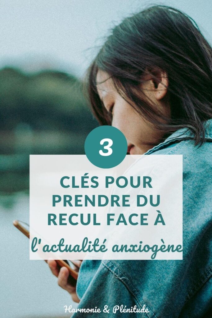 prendre recul actualité anxiogène