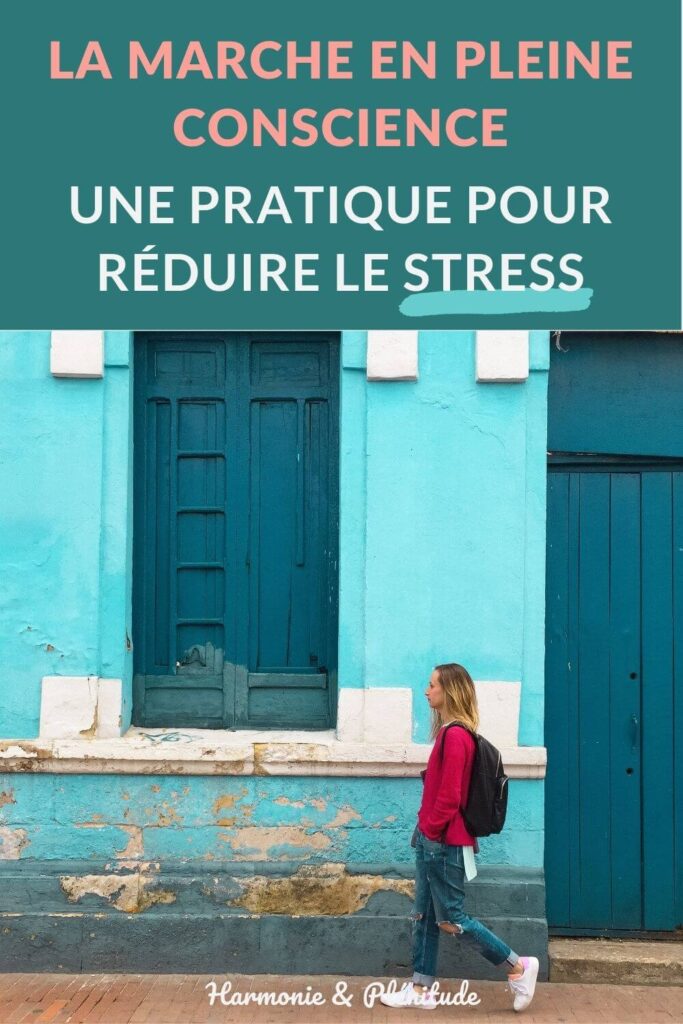 marche pleine conscience