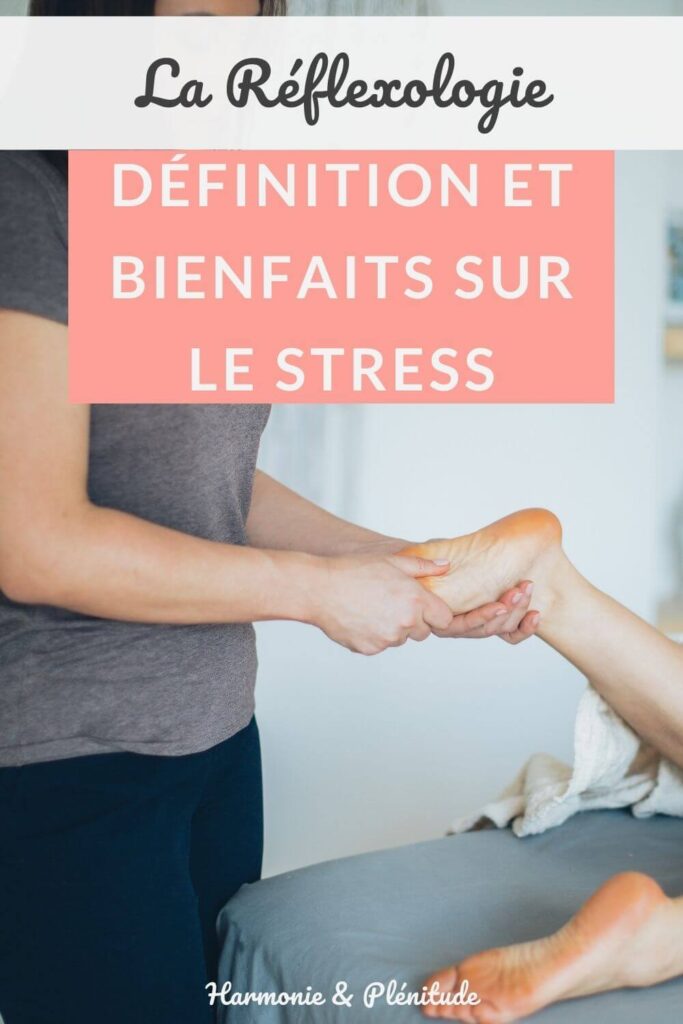 réflexologie définition bienfaits