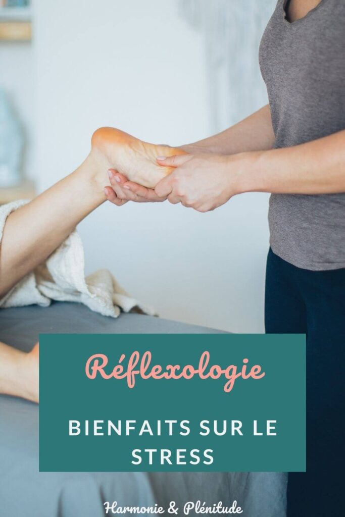 réflexologie bienfaits stress