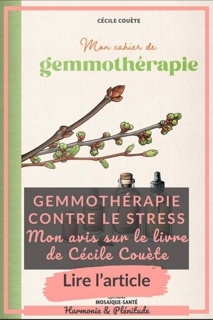 gemmothérapie stress avis