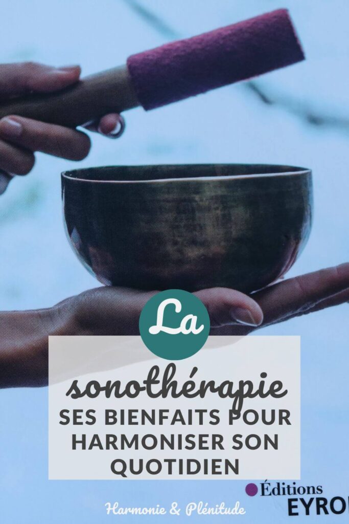 sonothérapie harmoniser quotidien