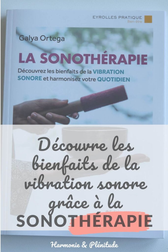 bienfaits vibration sonore sonothérapie
