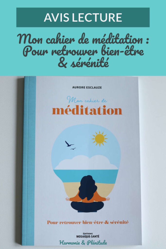avis lecture cahier méditation