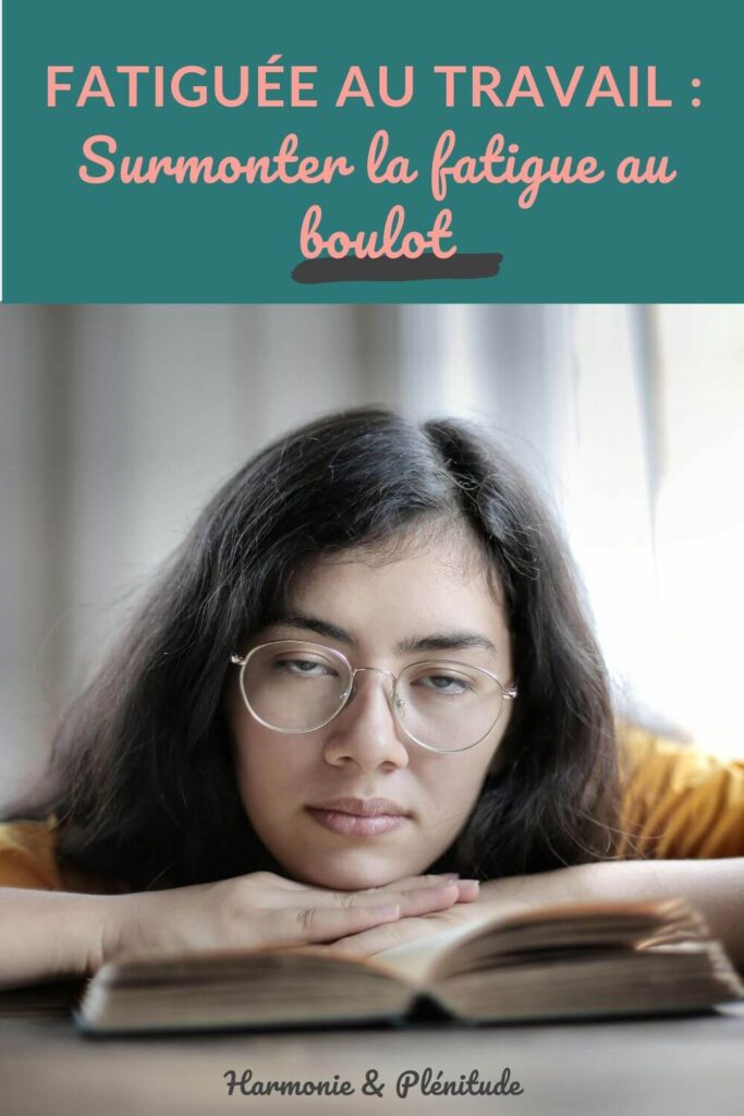surmonter fatigue boulot