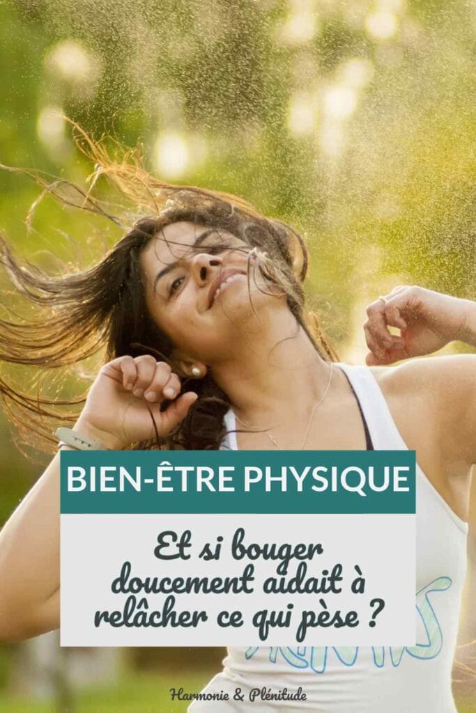bouger doucement relâcher ce qui pèse