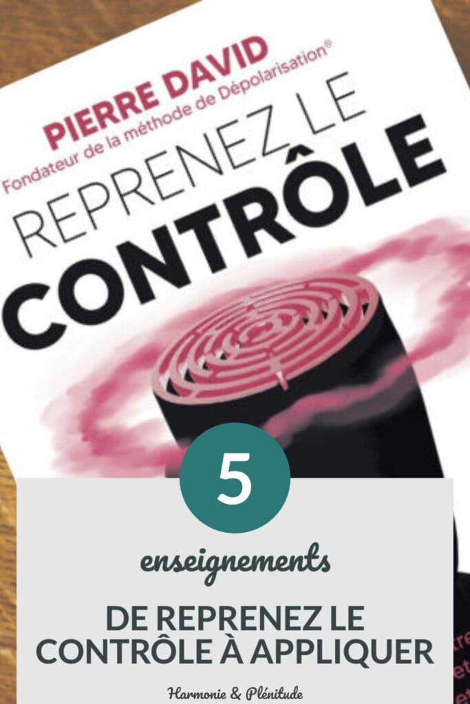 5 enseignements de Reprenez le contrôle à appliquer